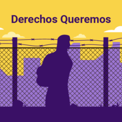 ¡Históricas somos! Derechos queremos.